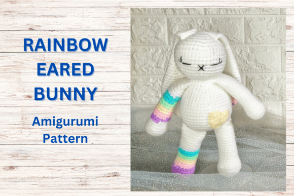 Rainbow Eared Bunny Amigurumi Crochet
